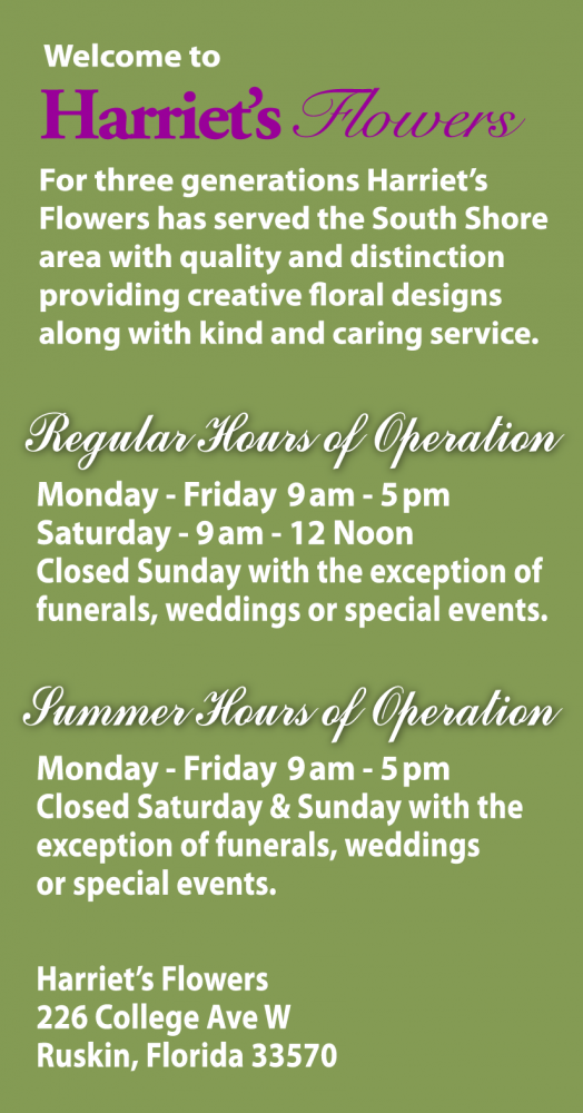 Store hours for Harriet's Flowers in Ruskin, Florida